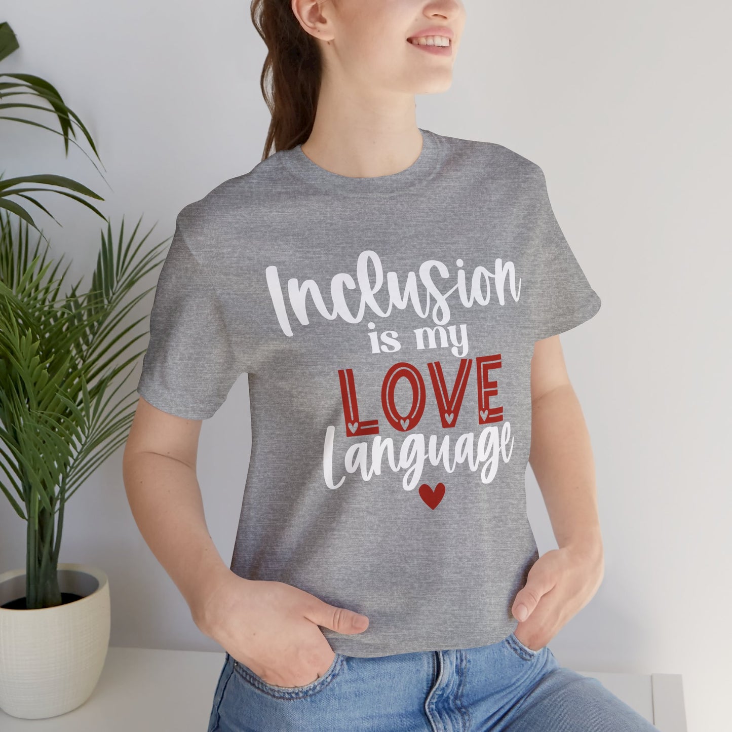 Inclusion is My Love Language Unisex Adult Tee - Soft Pink Short Sleeve T-Shirt for Supporters of Diversity & Love