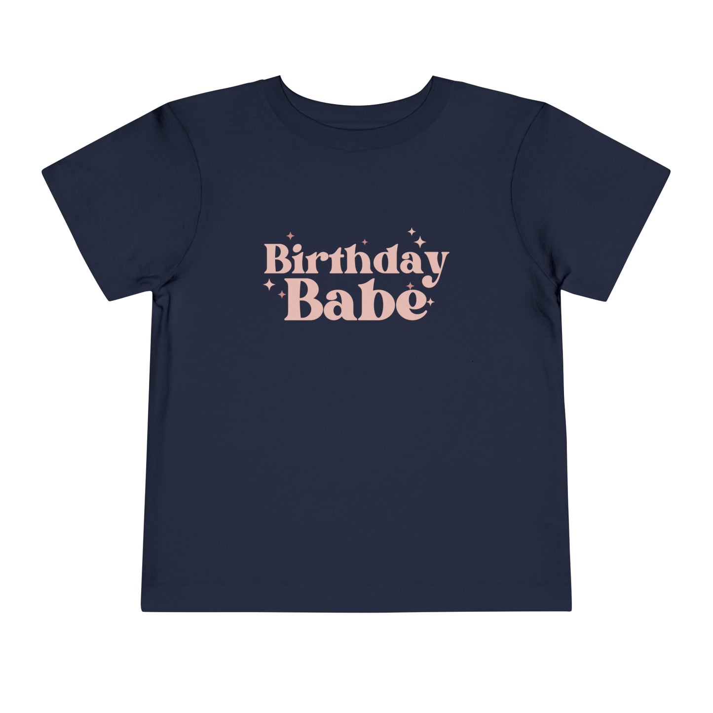 Birthday Babe Toddler Short Sleeve Tee