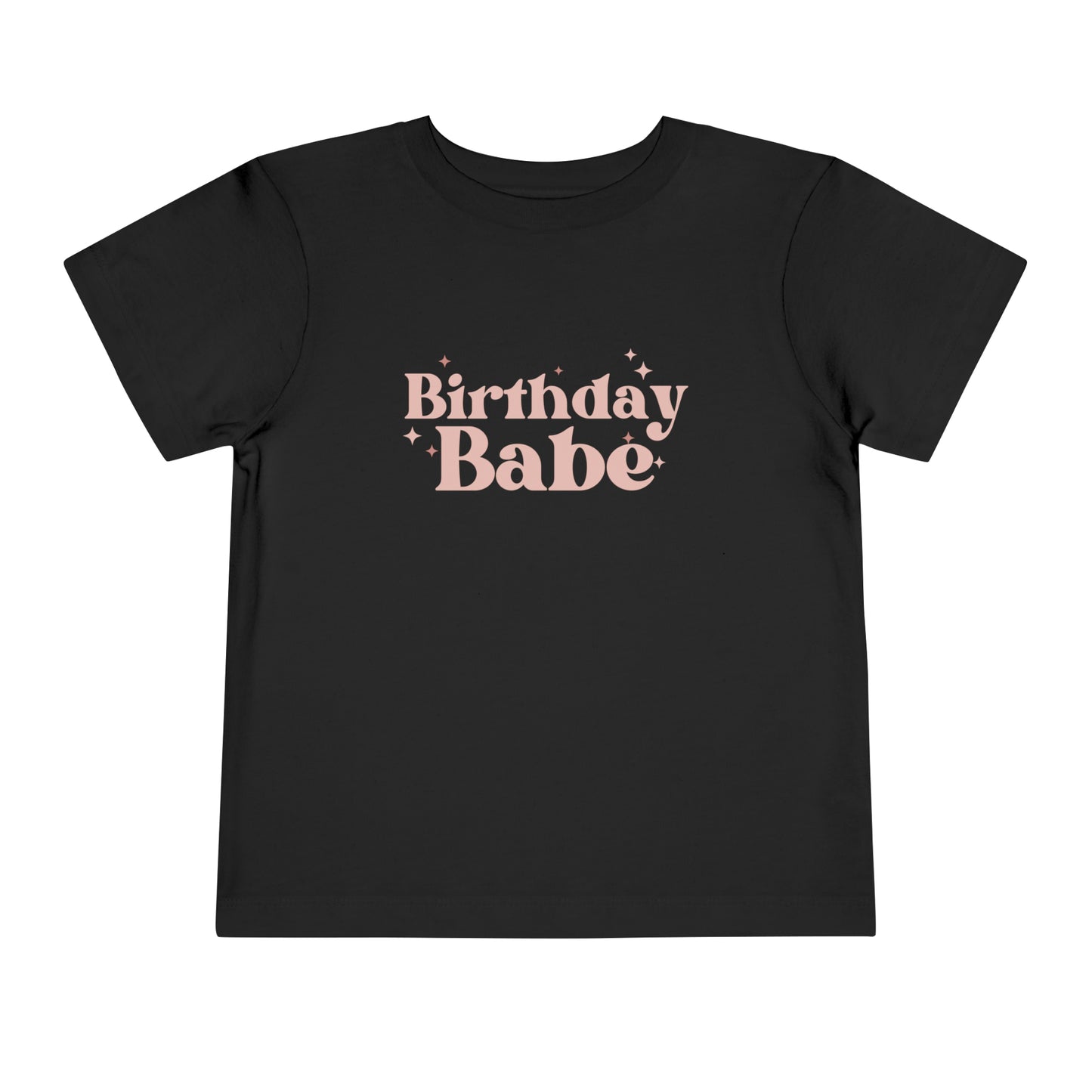 Birthday Babe Toddler Short Sleeve Tee