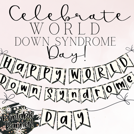 World Down Syndrome Day Banner: Digital Download Black and Pink Florals